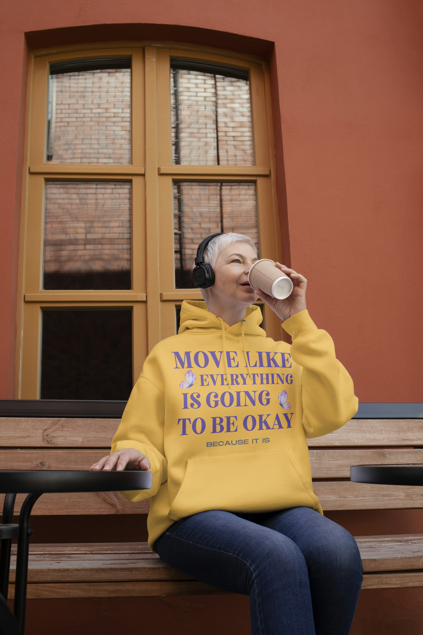 Move like everything is going to be okay because it is