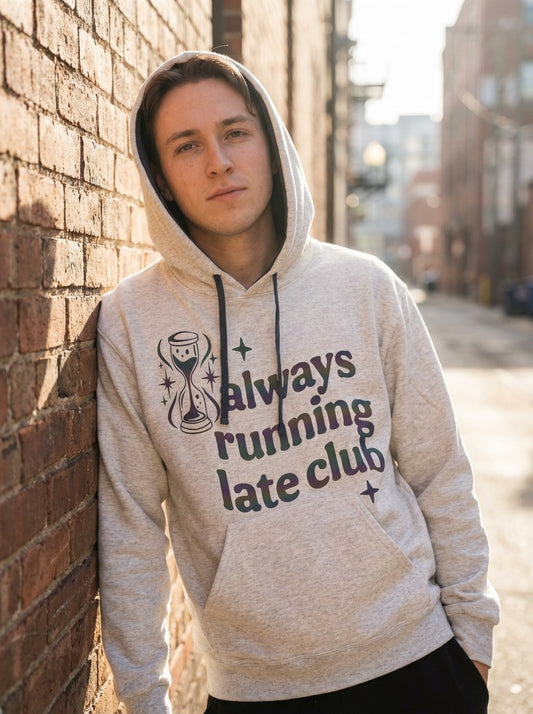 Always Running Late Club
