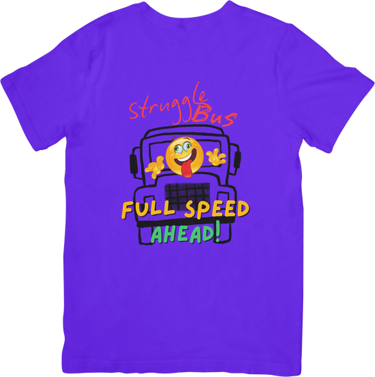 Struggle Bus Full Speed Ahead