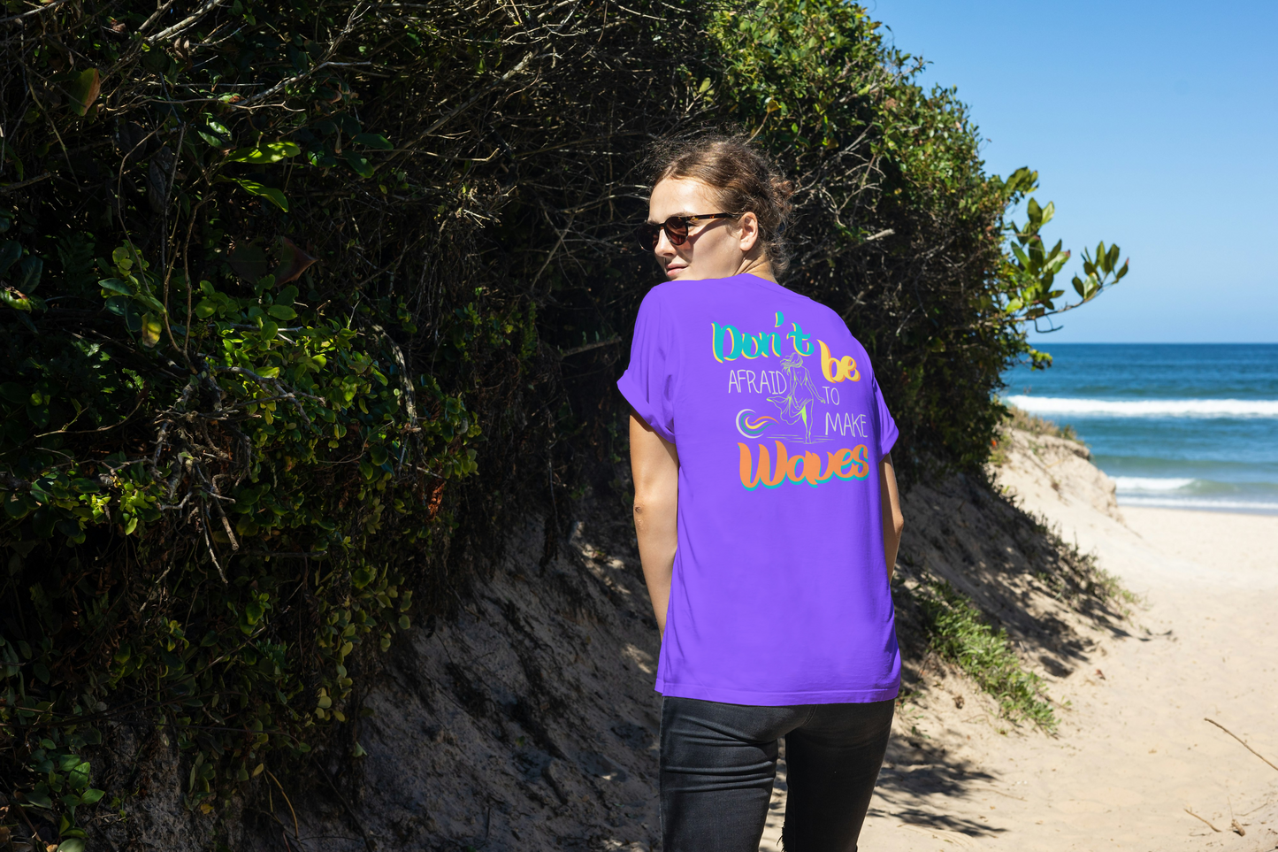 Don't be afraid to make waves