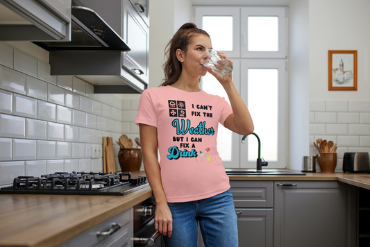 I can't fix the Weather but I can fix a Drink