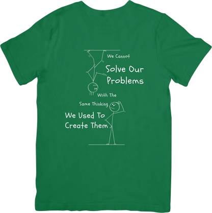 We can't solve our problems with the same thinking we used to create them