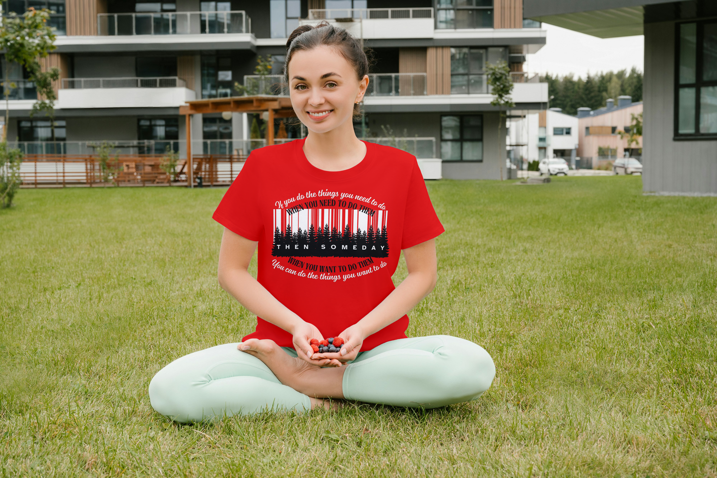 If you do the things you need to do when you need to do them, then someday, you can do the things you want to do when you want to do them