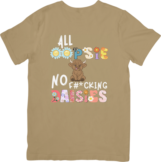 All oopsie and no f#*cking daisies
